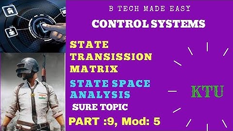 State transition matrix/Properties /State space: Part 9 /solution of homogeneous equation