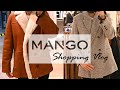 MANGO Shopping Vlog ОБЗОР И ПРИМЕРКА |ЗИМА 2022 ШОПИНГ ВЛОГ
