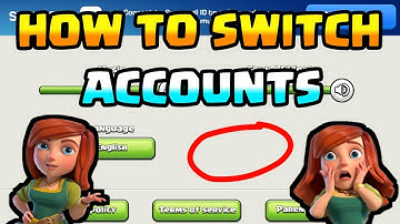 COC ACCOUNTS SWITCHING PROBLEM? | HOW TO SWITCH COC ACCOUNTS | COC ACCOUNTS CHANGING PROBLEM?