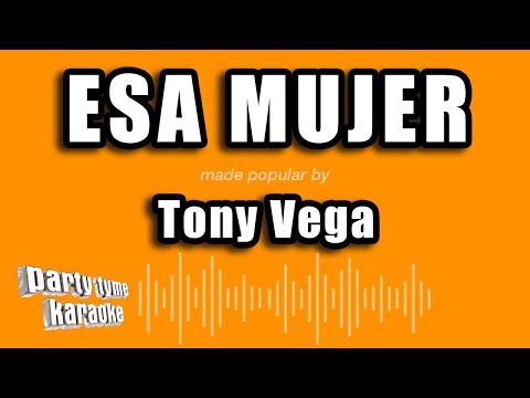 tony-vega---esa-mujer-(versión-karaoke)