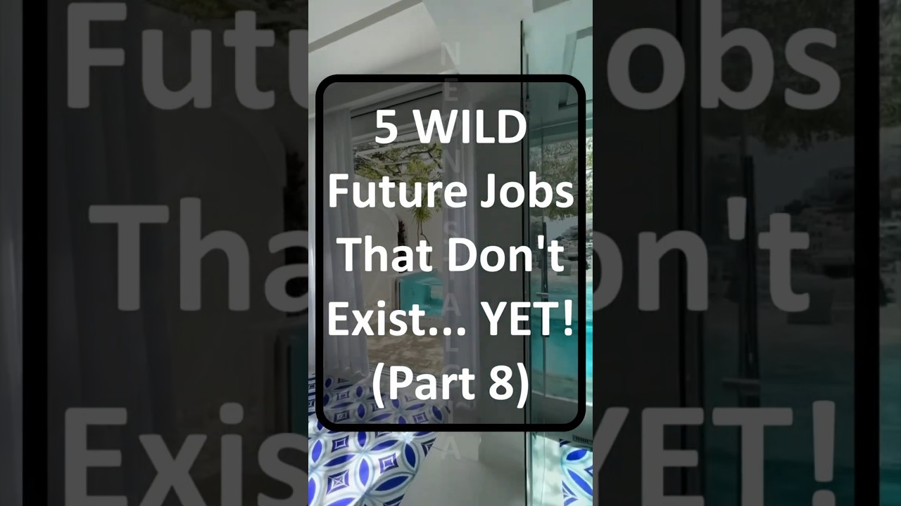 5 WILD Future Jobs That Don’t Exist… YET! (Part 8) 