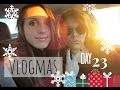 MY BEST FRIEND IS HOME | VLOGMAS DAY 23