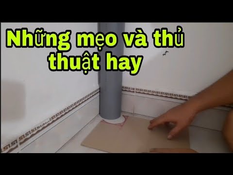 Những mẹo vặt và thủ thuật hay đôi khi cần trong cuộc sống.