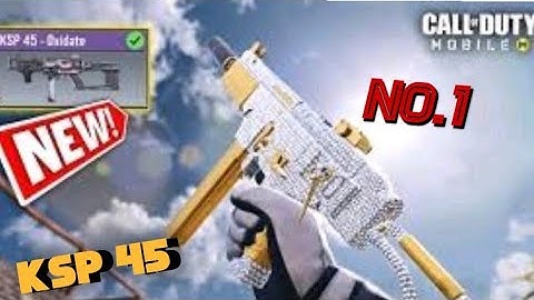 SESSION 6 # NO.1 WEAPON IN [CALL OF DUTY MOBILE]( KSP 45 )   Clips …..