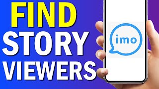 How To Find Your Story Viewers On Imo App 2022 screenshot 5