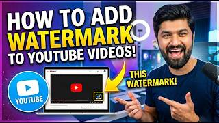 How To Add Watermark To YouTube Video - Full Guide | Video Watermark screenshot 2