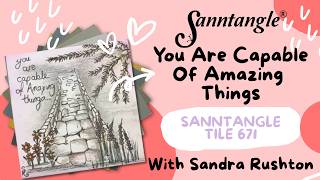 You Are Capable Of Amazing Things - Sanntangle Tile 671