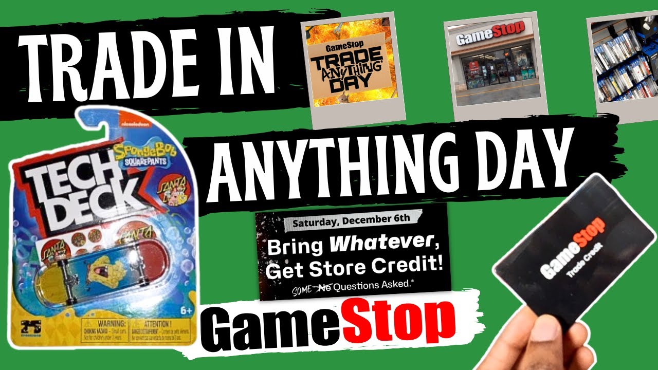 I Traded In A Tech Deck Fingerboard For Store Credit On GameStop Trade Anything Day