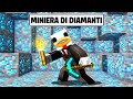 HO TROVATO LA MINIERA DI DIAMANTI MIGLIORE DI MINECRAFT