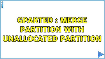 Ubuntu: GPARTED : Merge partition with unallocated partition