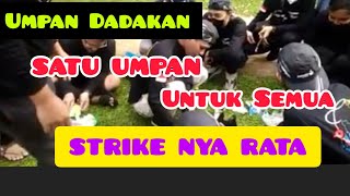 UMPAN DADAKAN, SATU UMPAN UNTUK SEMUA, AUTO FULL STRIKE, ANTI BONCOS