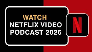 How to Watch Netflix Video Podcast 2026 !