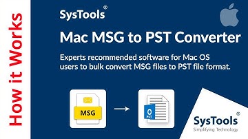 Mac MSG to PST Converter Tool by SysTools | Convert MSG to PST on Mac OS | Best Software for Mac OS