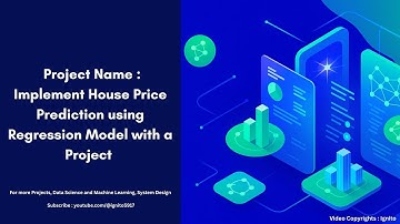 Project Name : Implement House Price Prediction using Regression Model with a Project