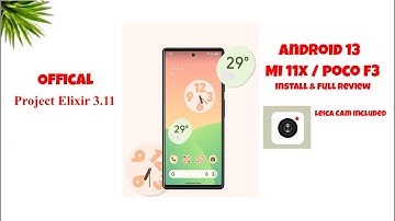 Xiaomi Mi 11X Android 13 | How to install Projext Elxir 3.10 | Poco F3 | Full Review |