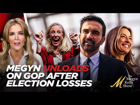 Megyn Kelly UNLOADS on the Republicans and the Democrats Over Mamdani Victory and VA and NJ Races