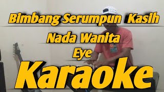 Bimbang Serumpun Kasih Karaoke Eye Nada Wanita Versi Melayu Korg PA700