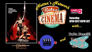 Netters Network Retro Cinema Presents: Conan The Barbarian