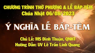 HTTL PHAN THIẾT - Chương Trình Thờ Phượng Chúa - 06/08/2023