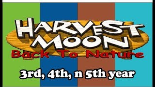 Event Tahun Ketiga, Keempat n Kelima - Harvest Moon : Back to Nature