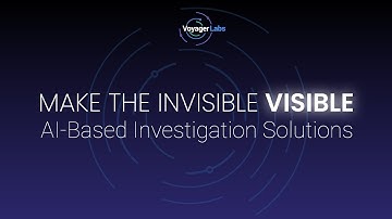 World Leader in Advanced AI-Based Investigation Solutions - Voyager Labs