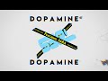 Dopamine  s3rl ft sara