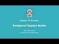 Peripheral Arterial Bypass Grafts