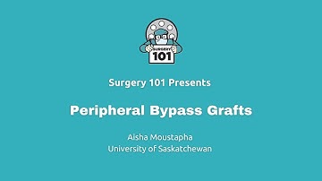 Peripheral Arterial Bypass Grafts