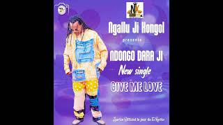 Ndongo dara Ji Give Me Love Officiel Resimi