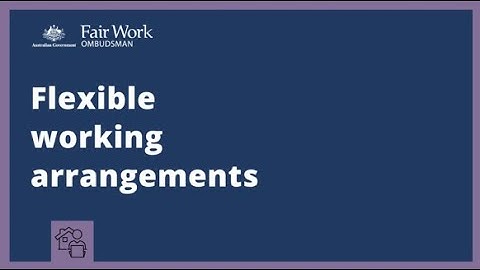 Flexible working arrangements - National Employment Standards