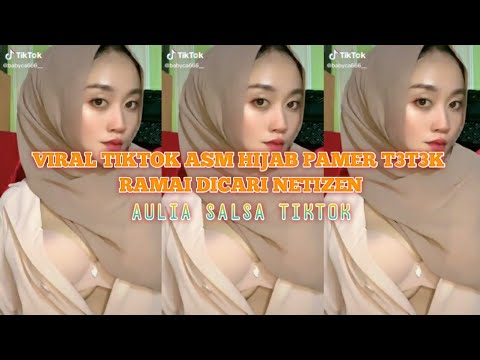 KUMPULAN VIDEO TIKTOKER AULIA SALSA MARPAUNG PAMER T3T3K