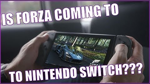 IS FORZA COMING TO NINTENDO SWITCH???