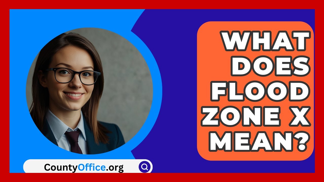 what-does-flood-zone-x-mean-countyoffice-youtube