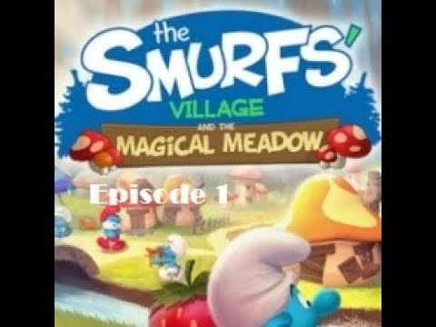 Smurfs Village 2 the Magical Meadow Episode 1: Entering the Meadow