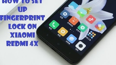 How To Set up fingerprint lock on xiaomi redmi 4x