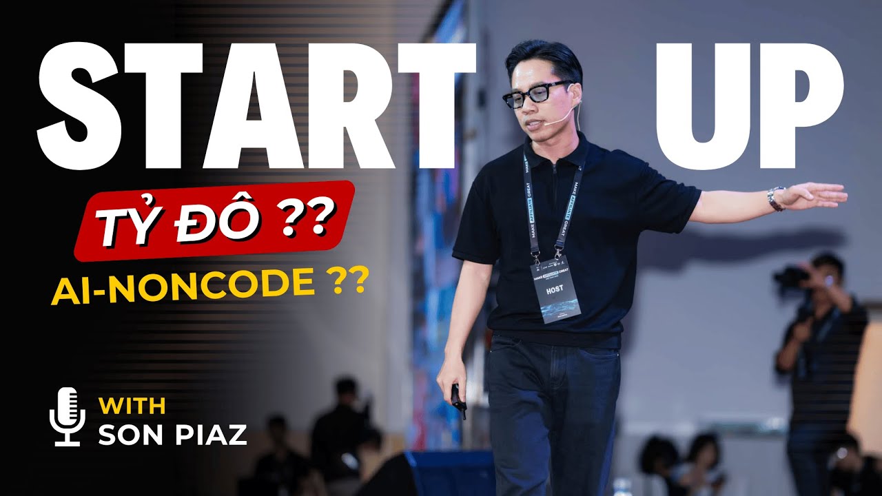 Outline Video Xây dựng Startup Công nghệ với AI-Nocode (Từ ý tưởng đến thoái vốn)