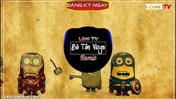 BÀ TÂN REMIX- CỤC SÌ LẦU BÀ TÂN VLOG || CÁC CHÁU CÓ THẤY BÀ NGẦU KHÔNG ? || LùmTV edited