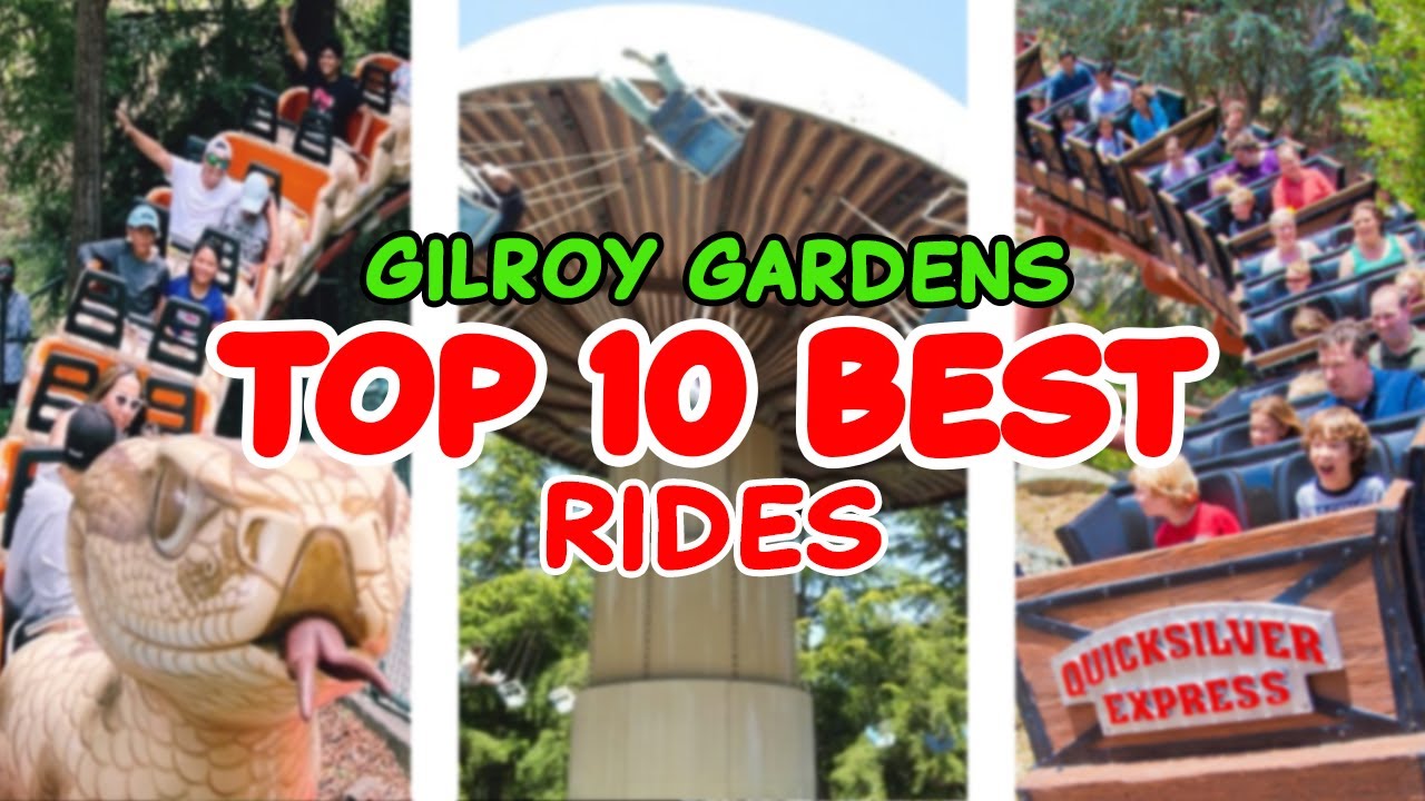 Top 10 Rides At Gilroy Gardens