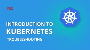 DEVOPS CLASS- 52 | KUBERNETES TROUBLESHOOTING | AWS | LINUX | DEVOPS |