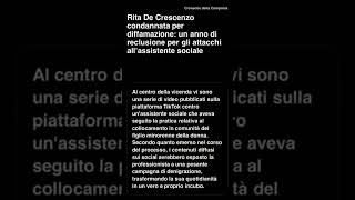 Rita De Crescenzo condannata per diffamazione: un anno di reclusione per gli attacchi…