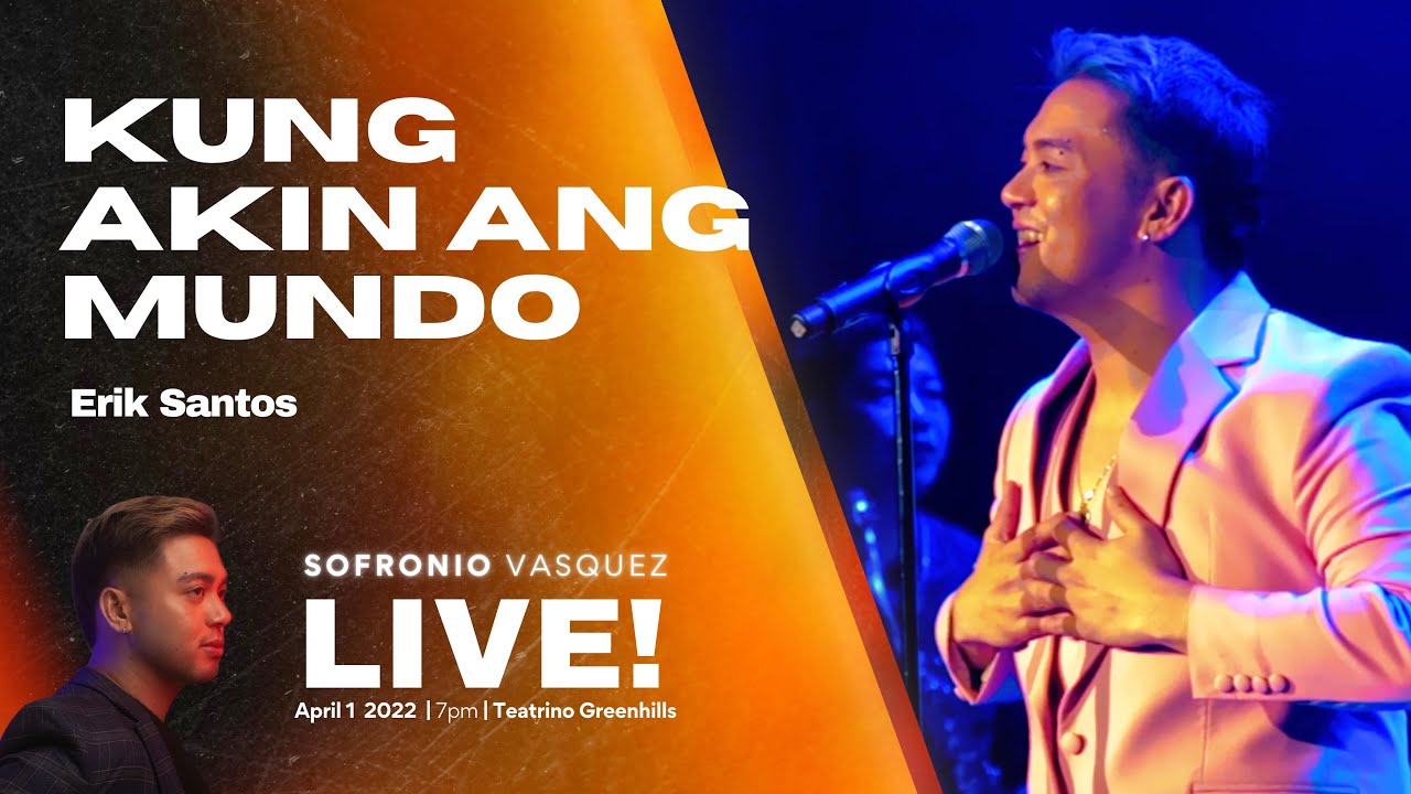 Kung Akin Ang Mundo   Sofronio Vasquez  Live in Concert