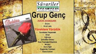 GRUP GENÇ - YÜREKLERE YÜRÜDÜK