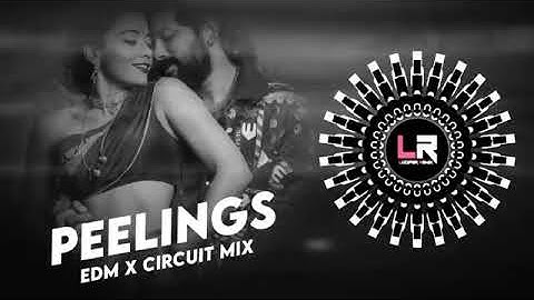 PEELINGS - PUSHPA 2 ll EDM x CIRCUIT MIX ll DJ LUCIFER x DJ PKM x DJ DEVRAJ ll Viral Dj song 2024