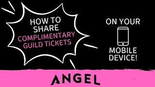 How To Share Complimentary Guild Tickets (Mobile)