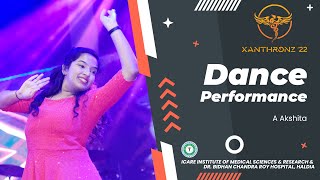 Dance performance By Akshita Alavilli || Xanthronz 2k22 || ICARE Medical College Haldia || IIMSAR ||