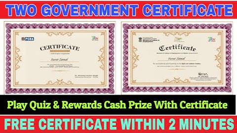 Two Government Free Certificate I Government of India I Play Quiz Win Cash Prize With Certificate