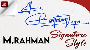 Creating a Digital Signature for M.Rahman | Modern & Professional Signature