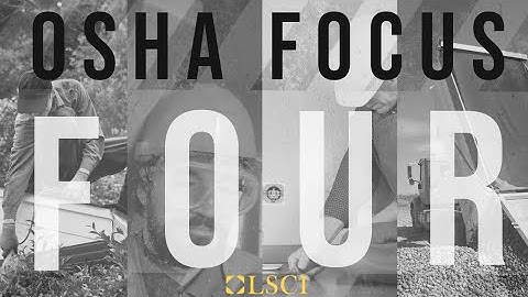 How to Prevent OSHA’s ‘Focus Four’ Accidents