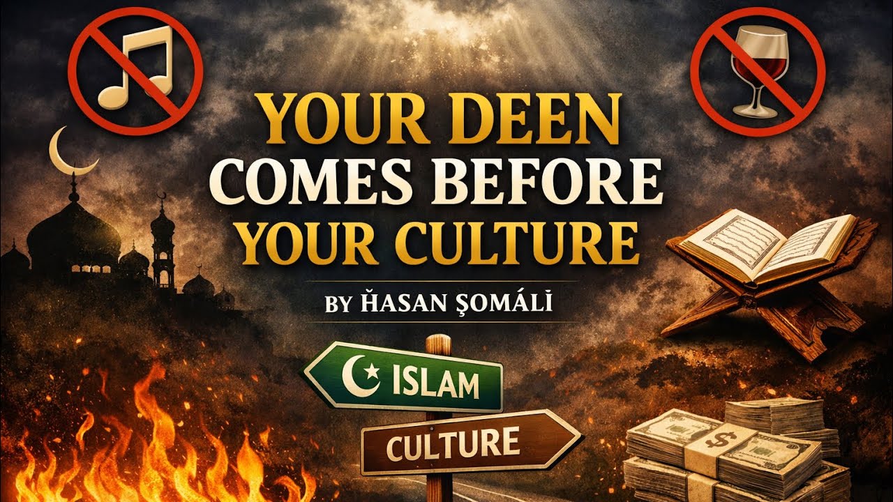 The Sunnah Takes Precedence Over Your Culture - Sh. Ḥasan al-Ṣomālī