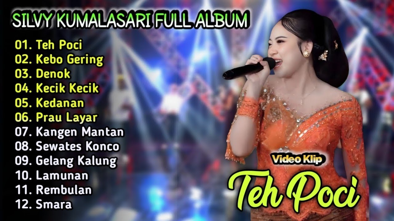 Silvy Kumalasari Full Album Terbaru - Teh Poci | Denok | Lamunan | Campursari Dangdut Koplo